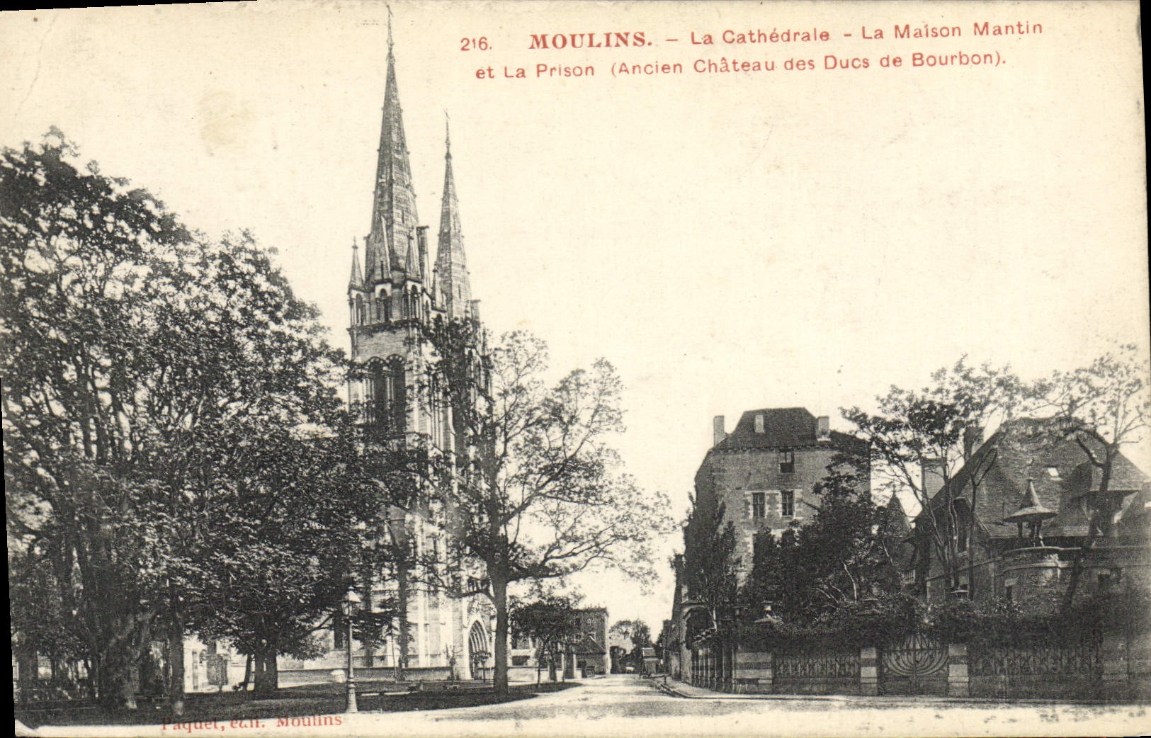CPA Prison Moulins La cathedrale La maison Mantin et la prison Ancien chateau des Ducs de Bourbon 