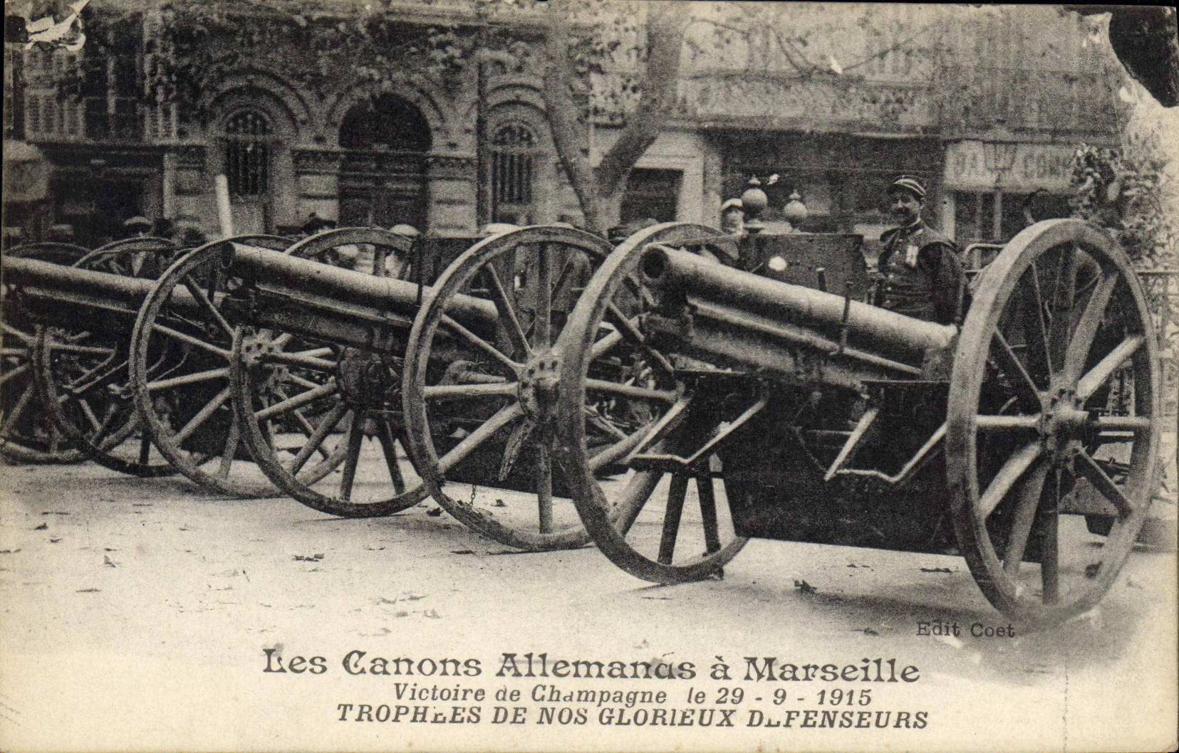 CPA Militaria Canons allemands a Marseille Victoire de Champagne Trophees de nos glorieux defenseurs