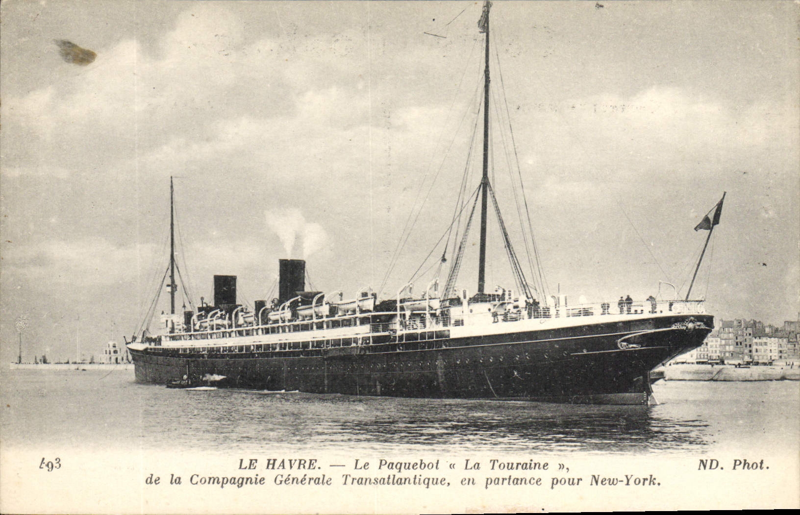 CPA Bateau Paquebot La Touraine Le Havre de la Compagnie Generale Transatlantique en partance pour New York