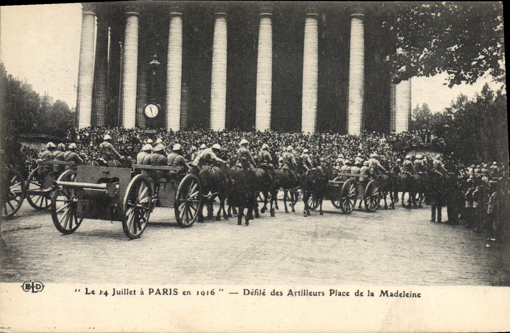 VINTAGE POSTCARD Militaria on July 14th has Paris in 1916 Procession of the Place artillerists of the Madeleine Paris