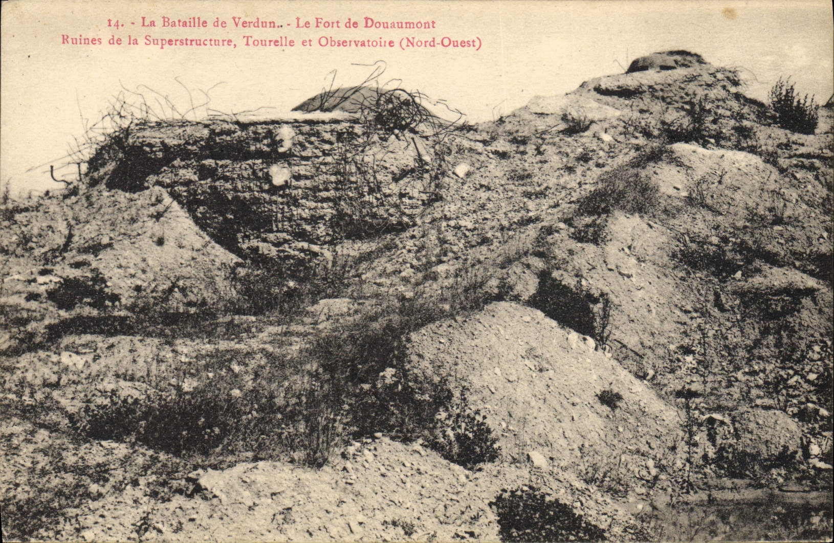 POSTAL Militaria de la VENDIMIA la batalla De Verdún Fort el De Douaumont Ruins de la torrecilla y del observatorio de la superestructura