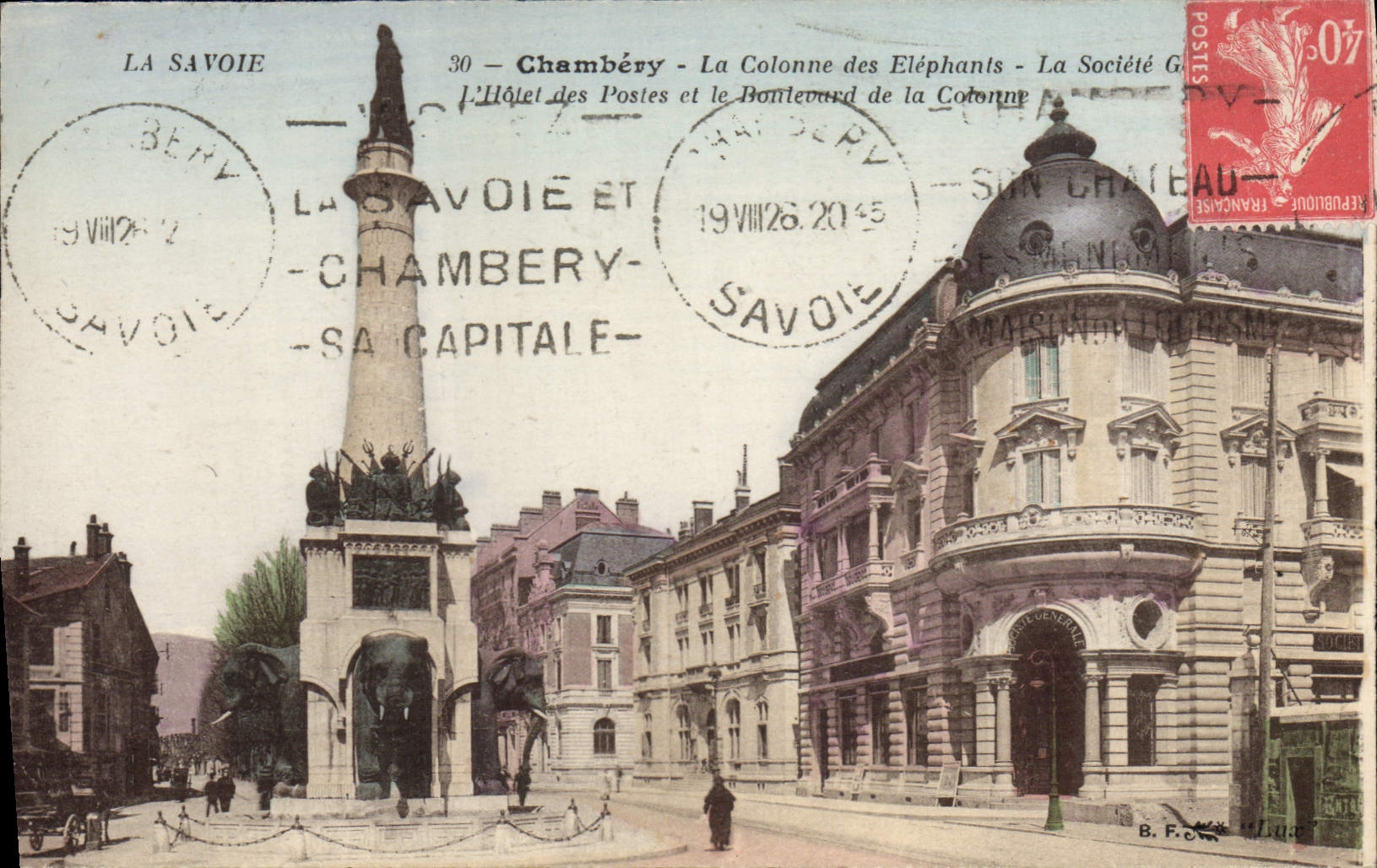 CPA Elephant Chambery La colonne des Elephants La Societe Generale L'Hotel des Postes et le boulevard de la colonne