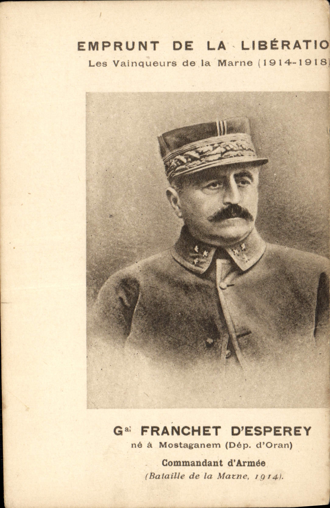 VINTAGE POSTCARD Militaria Loan of the release Winners of the Marne Gall Franchet d' Esperey Mostaganem