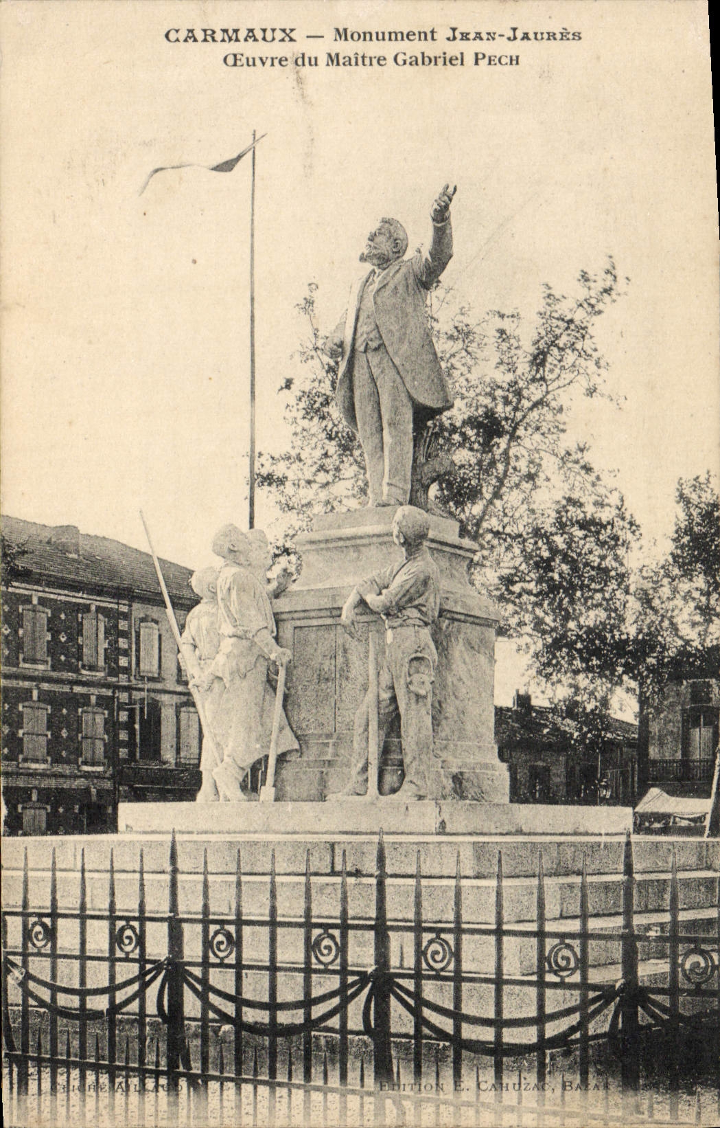 CPA Carmaux Monument Jean Jaures Oeuvre du Maitre Gabriel Pech