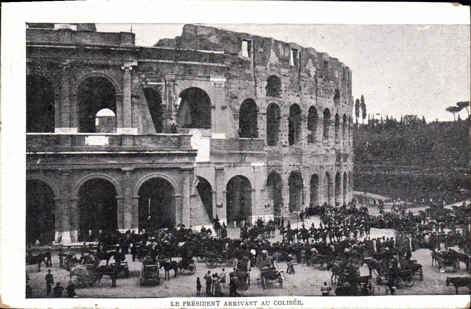 CPA Le President Arrivant au Colisee Rome