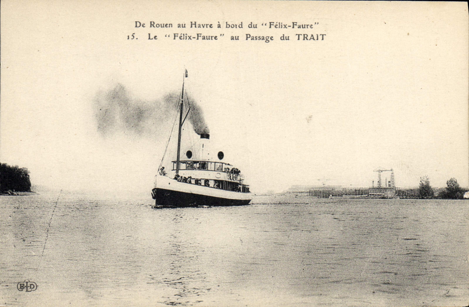 CPA Bateau De Rouen au Havre a bord du Felix Faure Le Felix Faure au passage du Trait