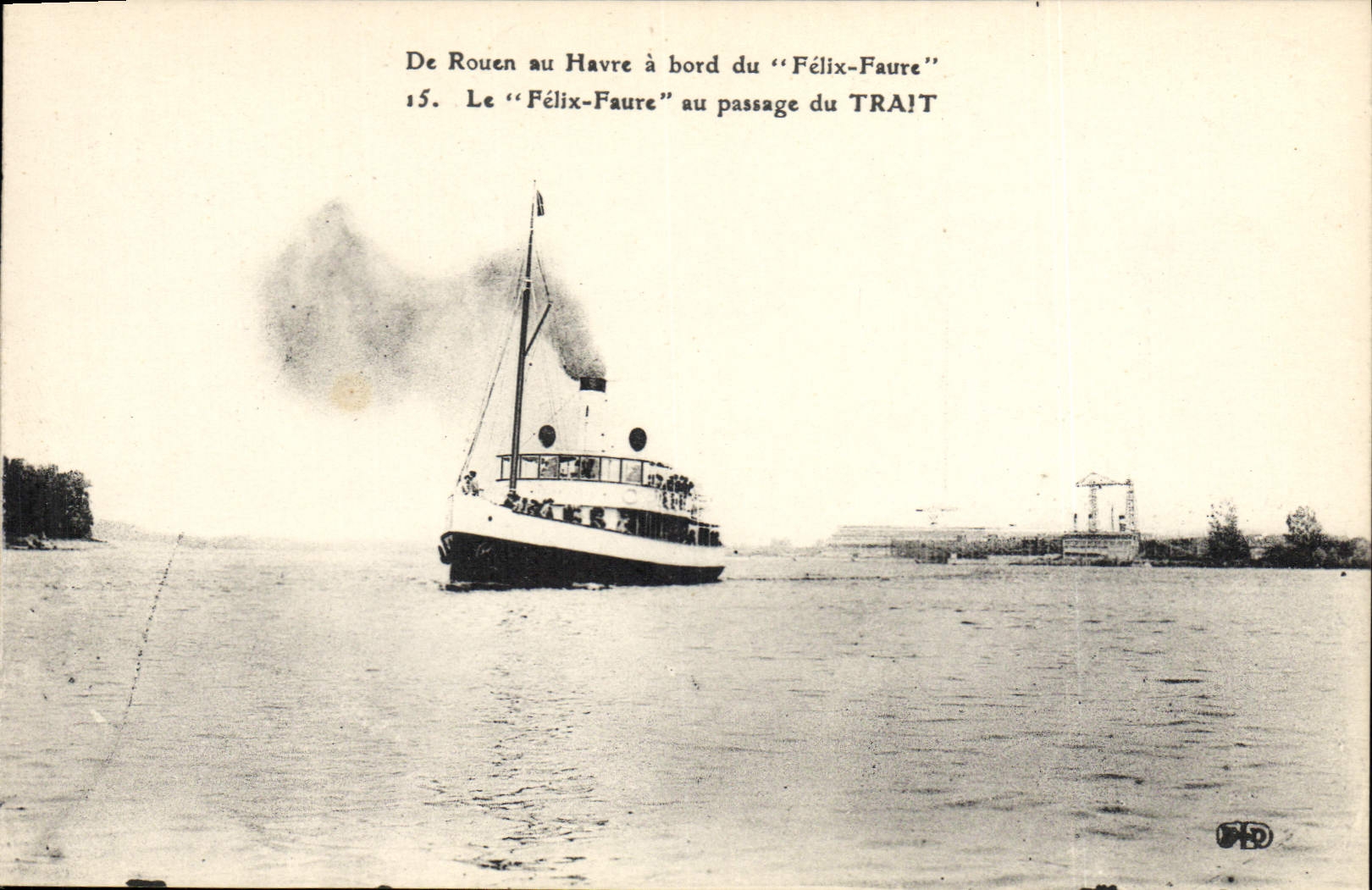 VINTAGE POSTCARD Bateau Of Rouen in Le Havre has edge of Felix Faure to the passage of the Feature