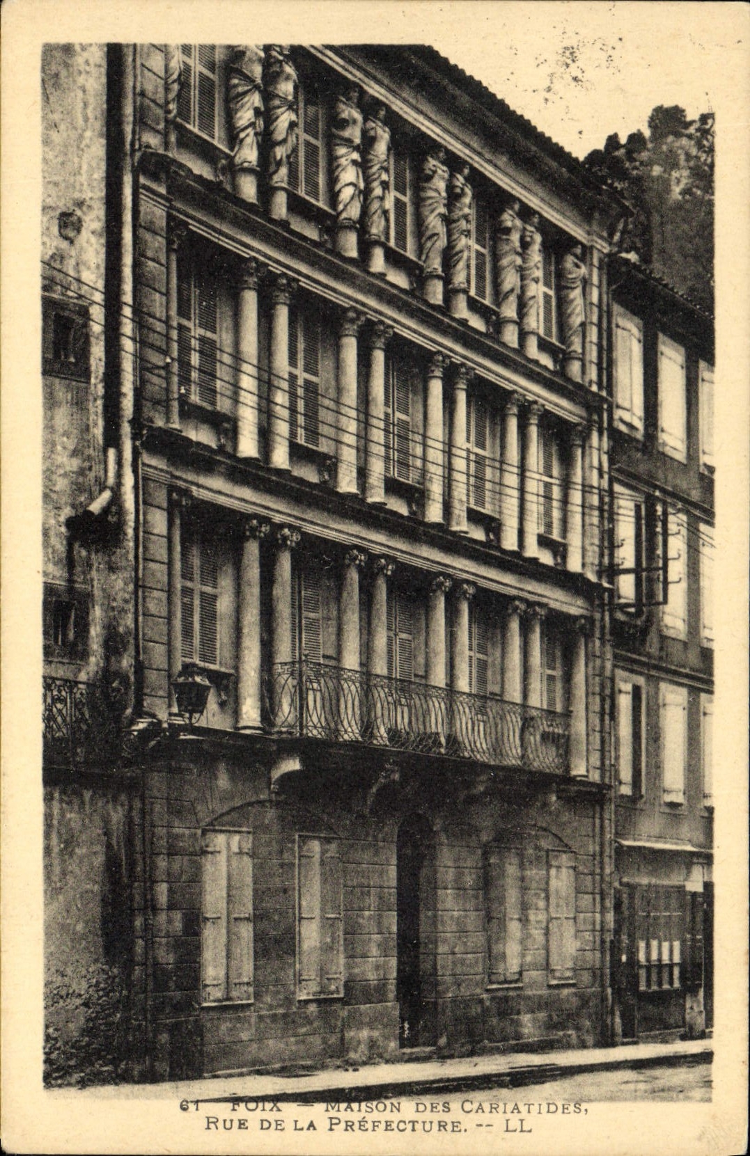 VINTAGE POSTCARD Foix House Of the Caryatids Street of the Prefecture
