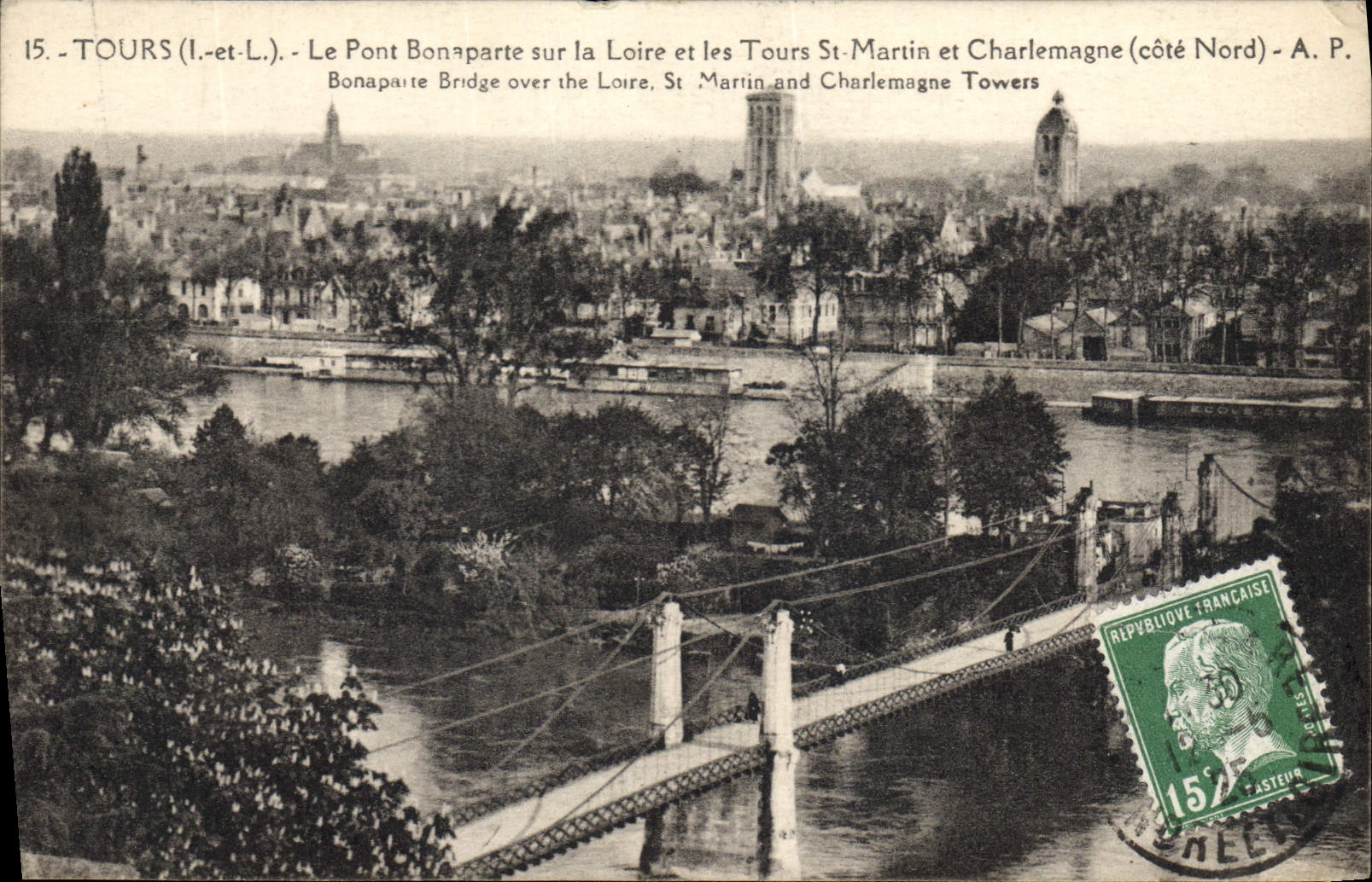 CPA Tours Le Pont Bonaparte sur la Loire et les Tours St Martin et Charlemagne cote Nord