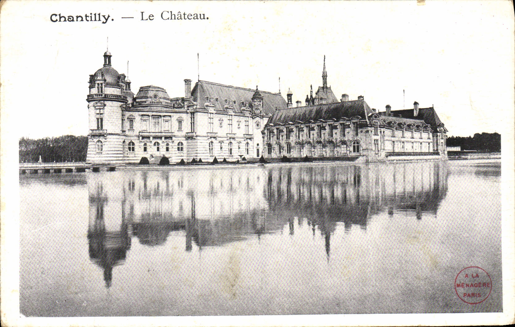 CPA Chantilly Le Chateau