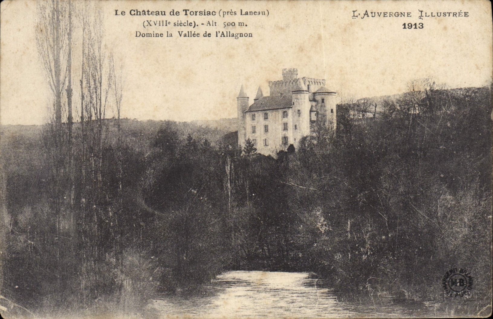 VINTAGE POSTCARD the castle of Torsiac Dominates the valley of Allagnon close Laneau