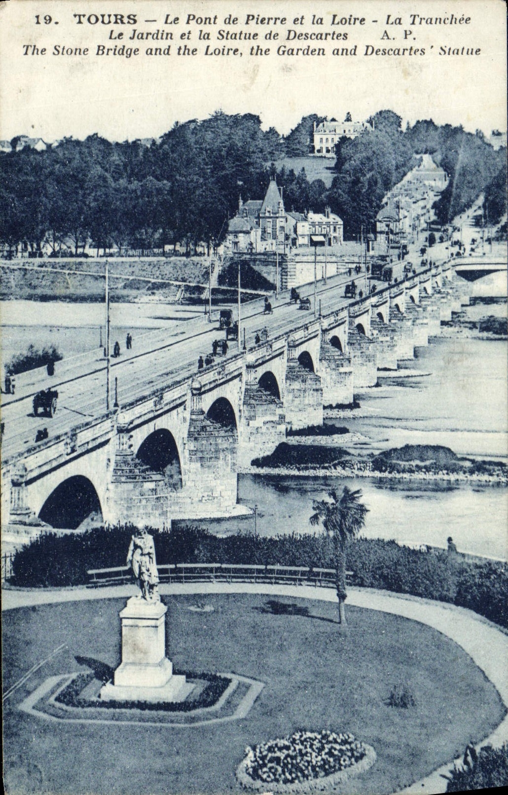 CPA Tours Le Pont De Pierre Et La Loire La tranchee Le jardin et la statue de Descartes 