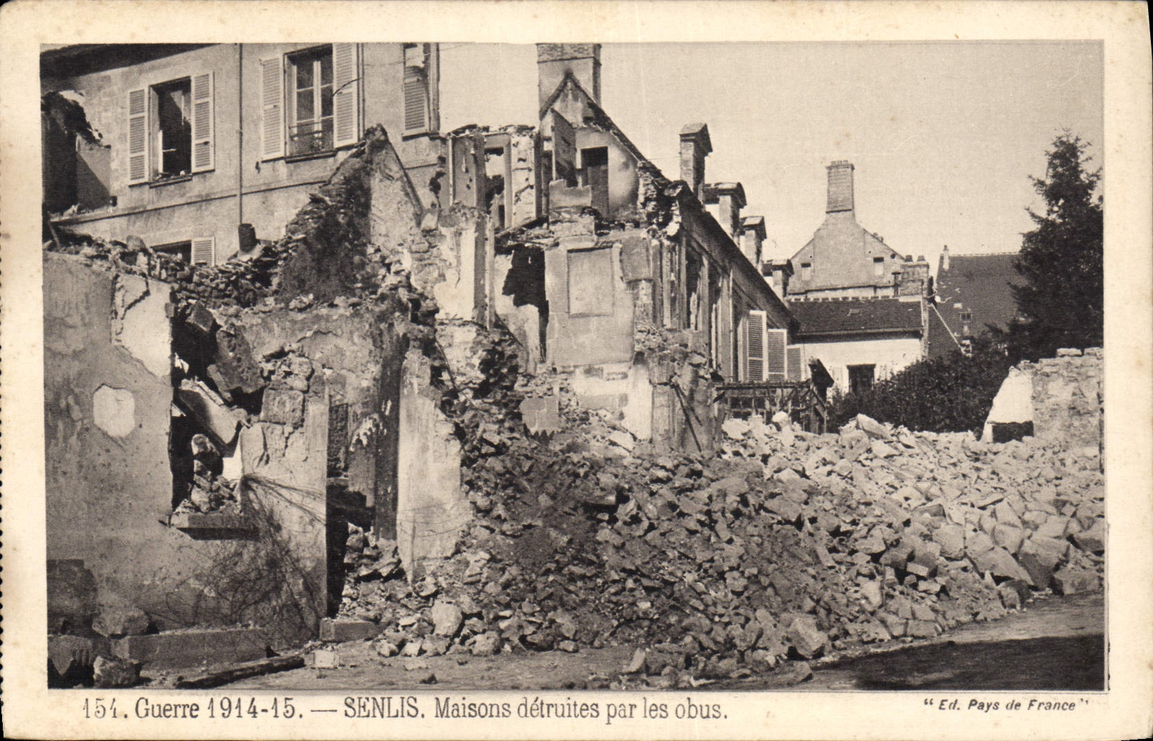 VINTAGE POSTCARD Senlis Houses destroyed By the Militaria Shells