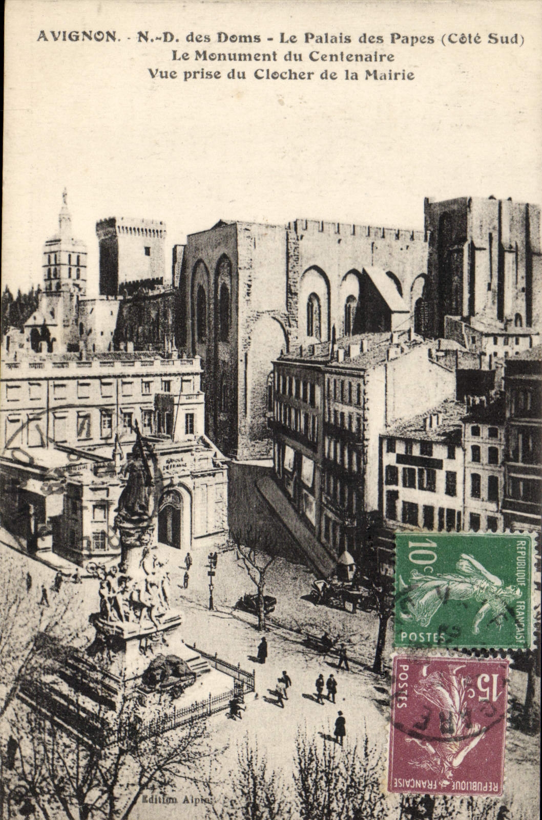 CPA Avignon Nd Des Doms Le Palais Des Papes Le monument du centenaire Vue prise du clocher de la mairie 