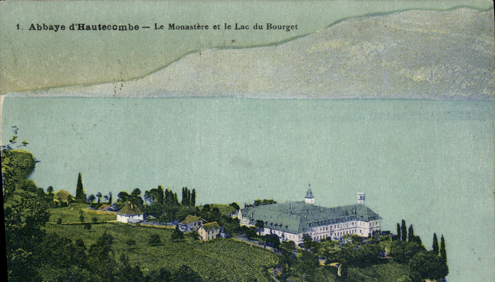 VINTAGE POSTCARD Abbey of Hautecombe the monastereet the lake of Le Bourget