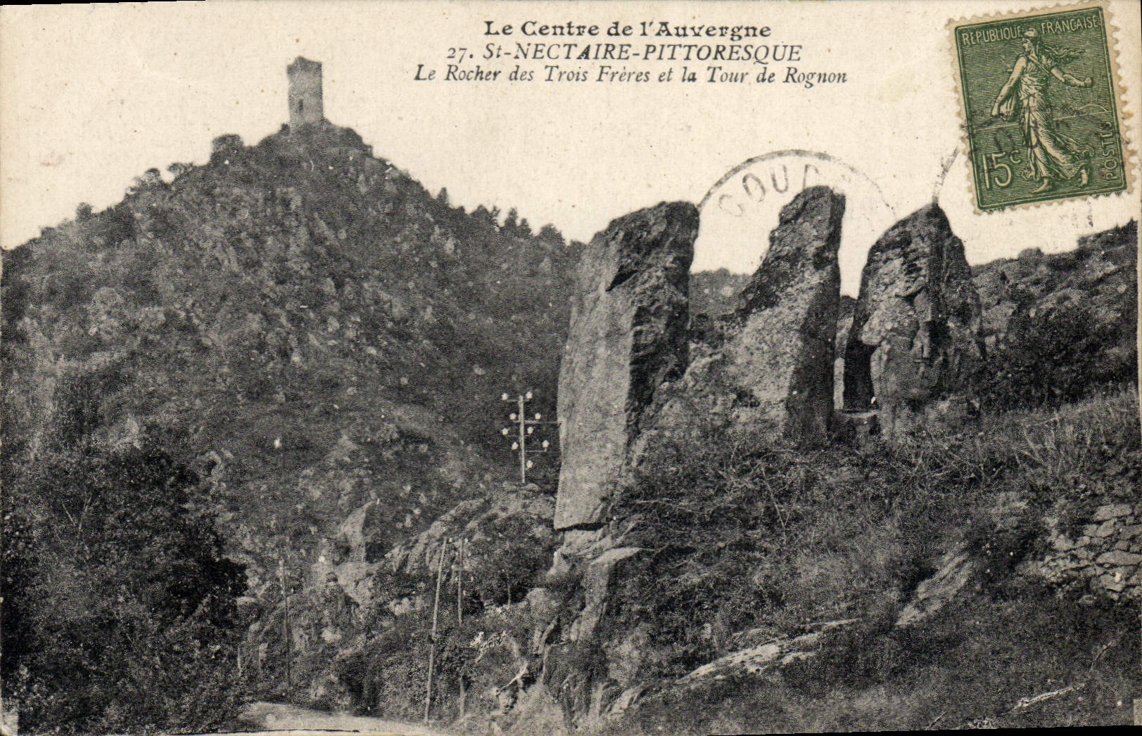 VINTAGE POSTCARD Auvergne Picturesque St Nectary the Rock Of the Three Brothers And the Tower Of Kidney