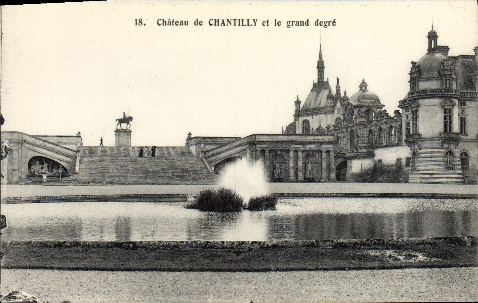 CPA Chateau de Chantilly et le grand degre