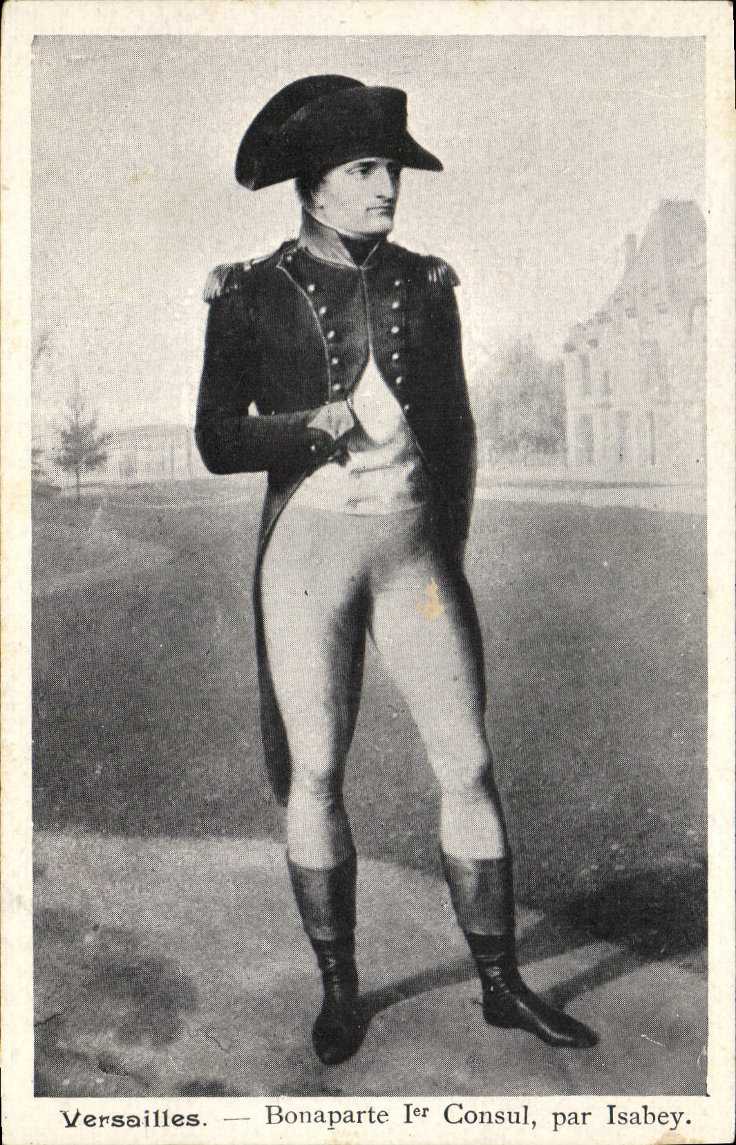 CPA Napoleon 1er Bonaparte 1er Consul Isabey Versailles 