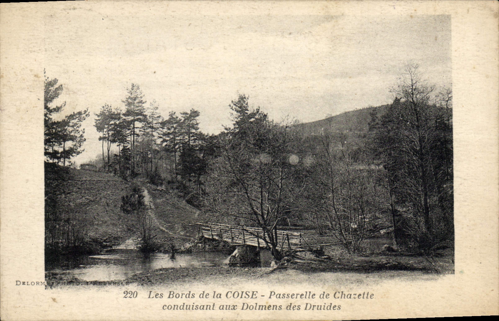 VINTAGE POSTCARD Dolmen Menhir edges of Coise Footbridge of Chazette leading to the dolmens of the druids