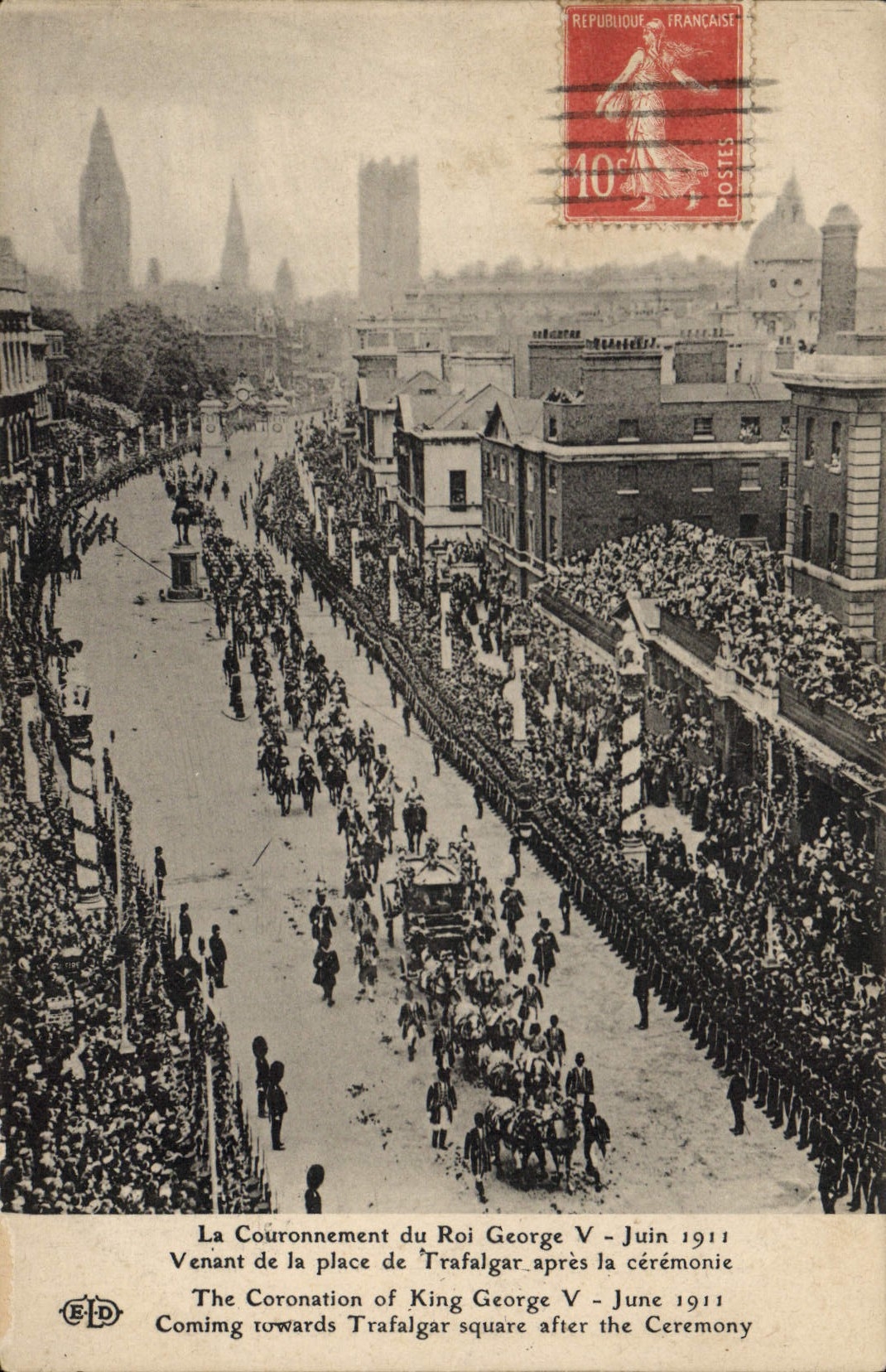 VINTAGE POSTCARD the crowning of the king George V June 1911 Coming from the place of Trafalgar