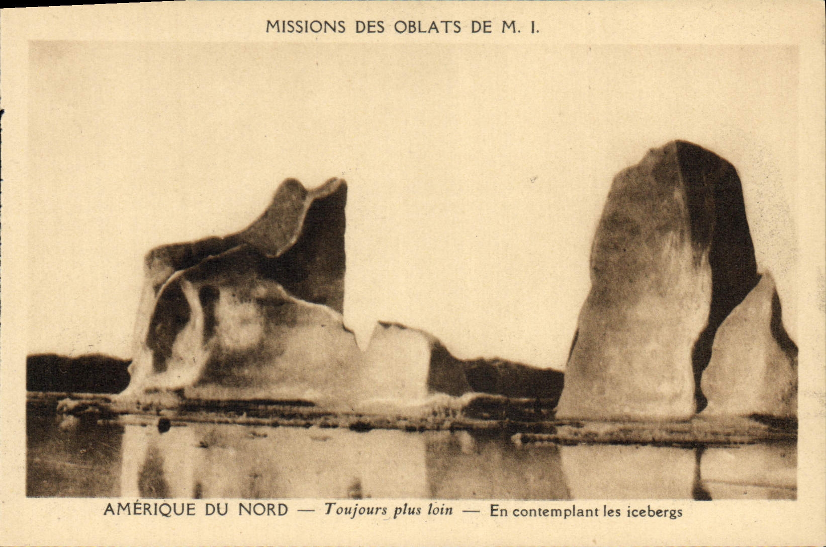 CPA Polaire Missions des oblats de Marie Immaculee Amerique du Nord Toujours plus loin En contemplant les icebergs