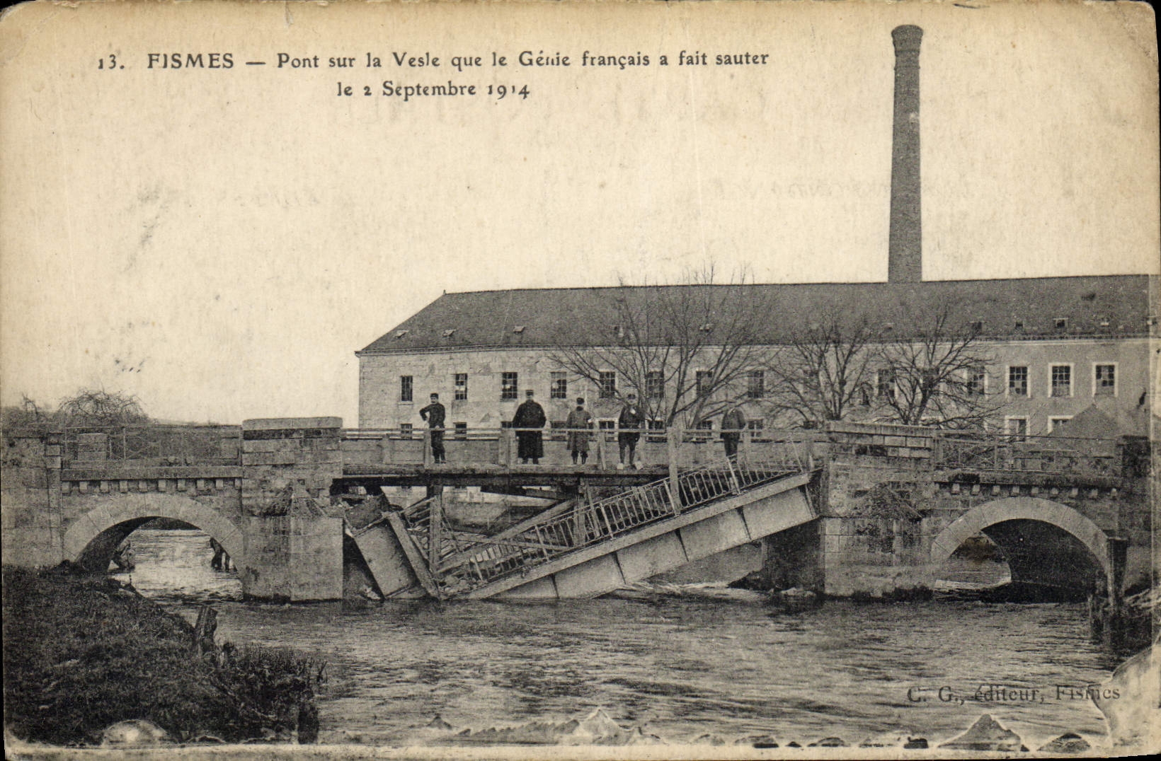 CPA Militaria Fismes Pont sur la Vesle que le Genie a fait sauter