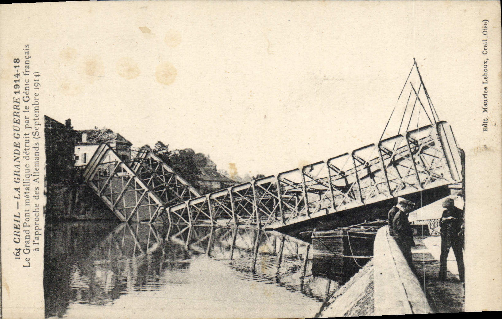 CPA Militaria Creil Le grand pont metallique detruit par le Genie Francais a l'approche des Allemands