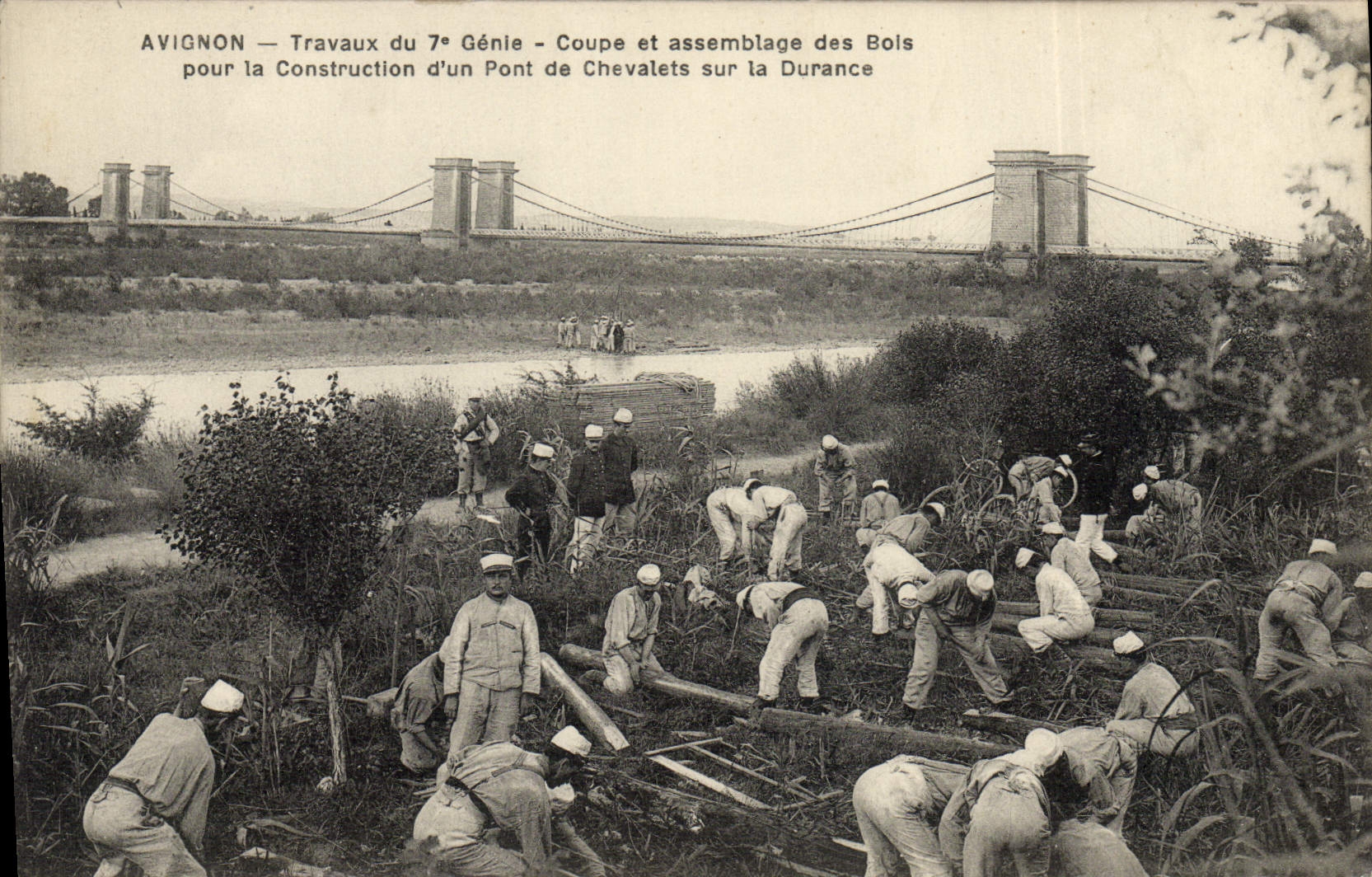 Postal Militaria Aviñón Trabajos de la 7.o Ingeniería Corte y ensamble de madera para la construcción de un puente de caballetes sobre Durance