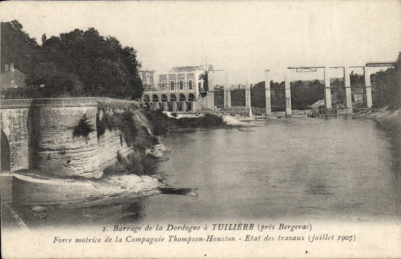 Postal Electricidad Presa de Dordogne tiene a Tuilliere cerca Bergerac Fuerza motriz de la Compañía Thompson Houston Estado de los Trabajos Julio de 1907