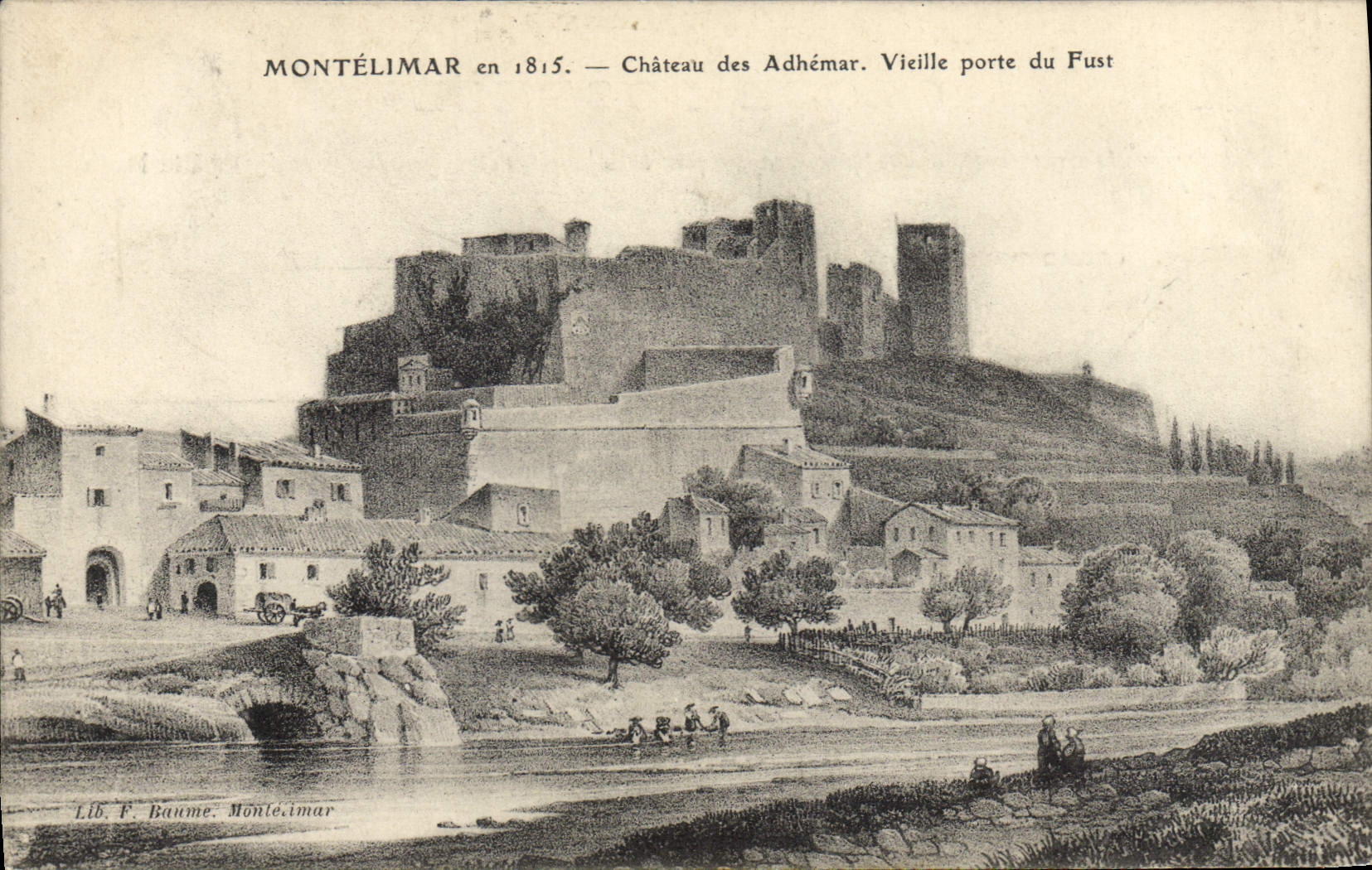 Vintage Postcard Montelimar in 1815 Chateau of Adhemar Vieille carries of Fust