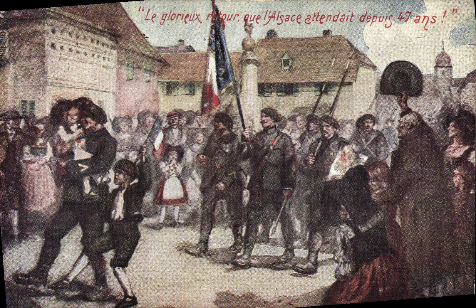 CPA Militaria Le glorieux retour Alsace 
