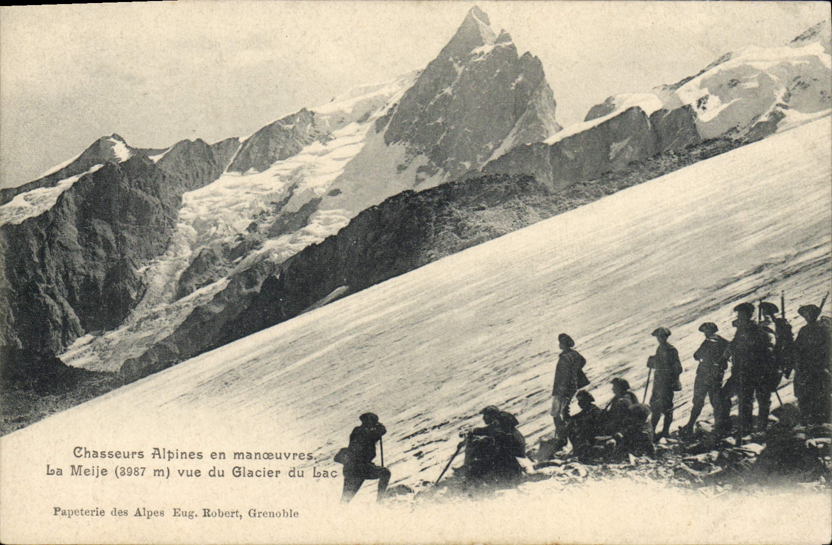 CPA Militaria Chasseurs Alpins en manoeuvres La Meije vue du glacier du lac 