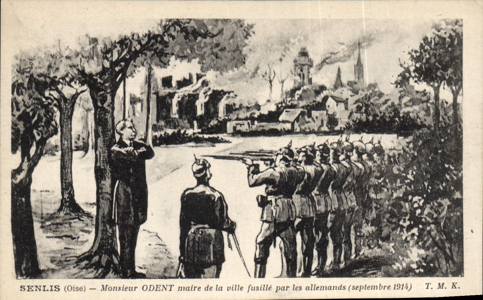 Vintage Postcard Militaria Senlis Mr Odent mayor of the city shoots by German