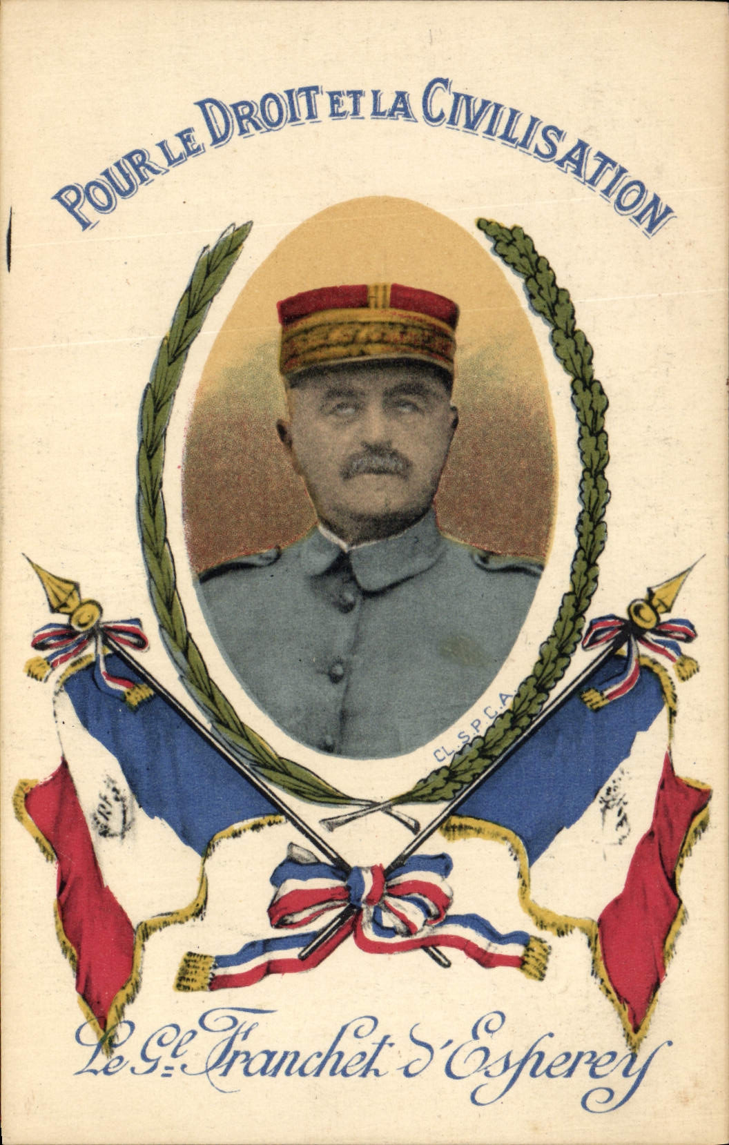 Vintage Postcard Militaria General Franchet d' Esperey For the right has the civilization