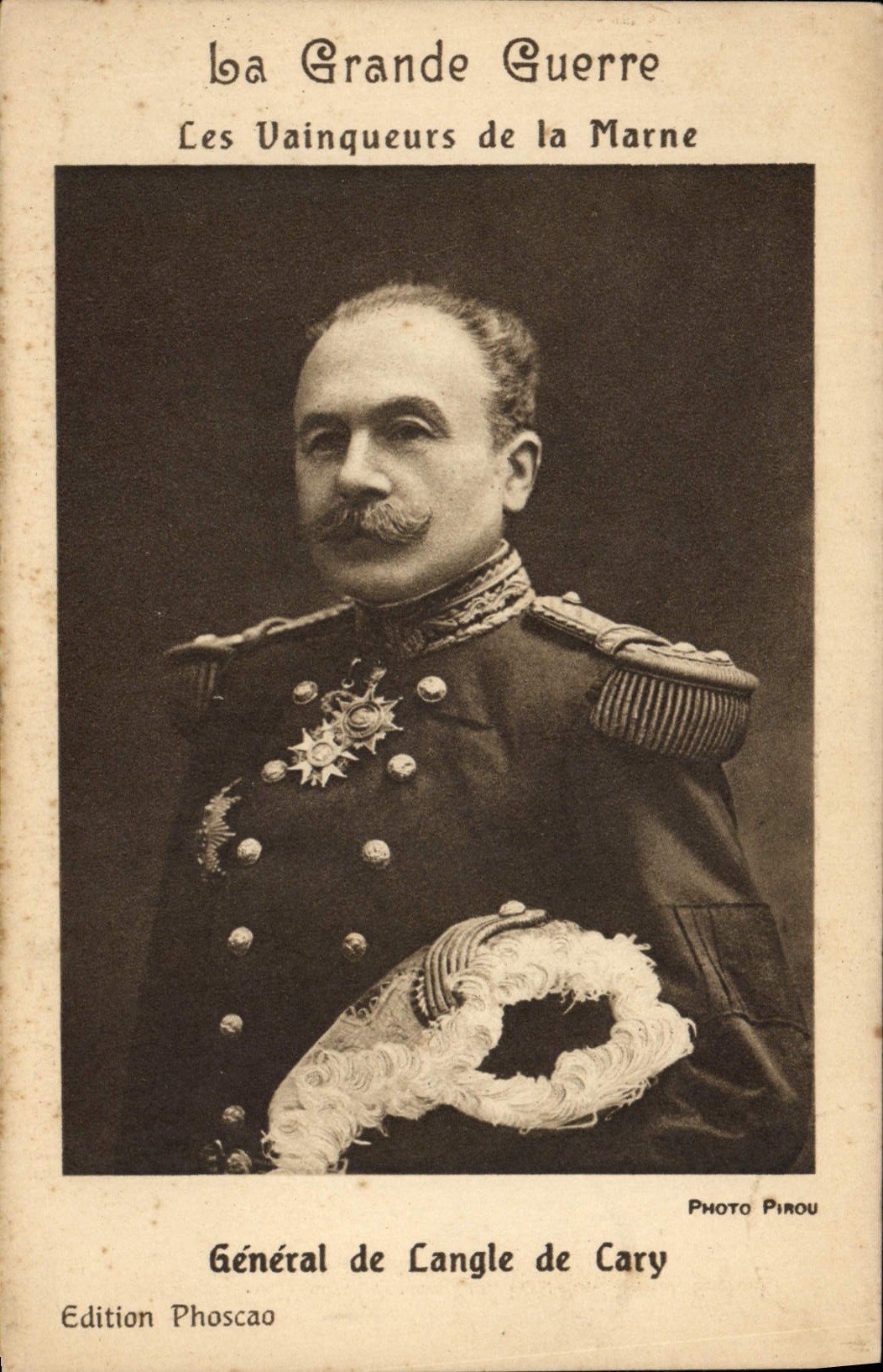 CPA Militaria Les vainqueurs de la Marne General de Langle de Cary