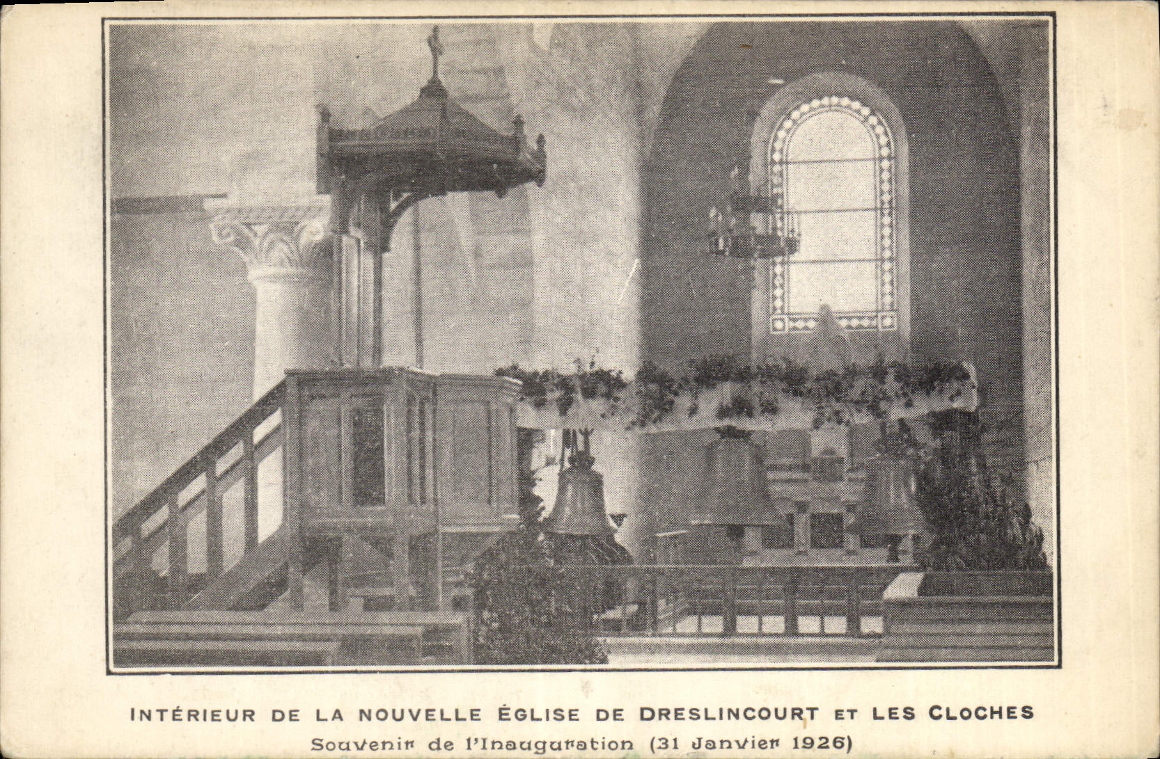 CPA Cloche Interieur de la nouvelle eglise de Dreslincourt et les cloches Souvenir de l'inauguration 31 janvier 1926 