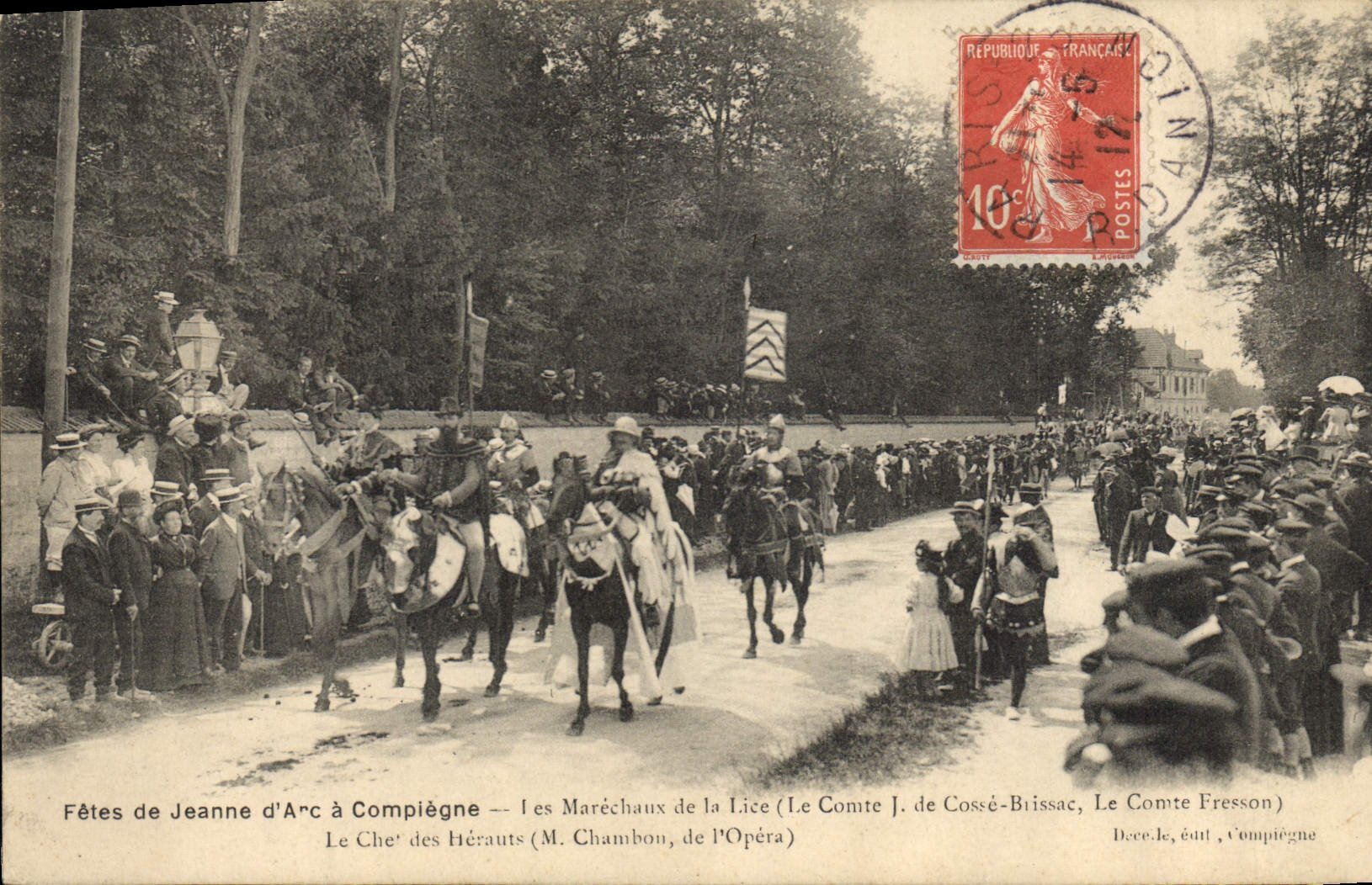 CPA Fetes de Jeanne d'Arc a Compiegne Comte J de Cosse Brissac Le Comte Fresson La chef des herauts Chambon de l'Opera 
