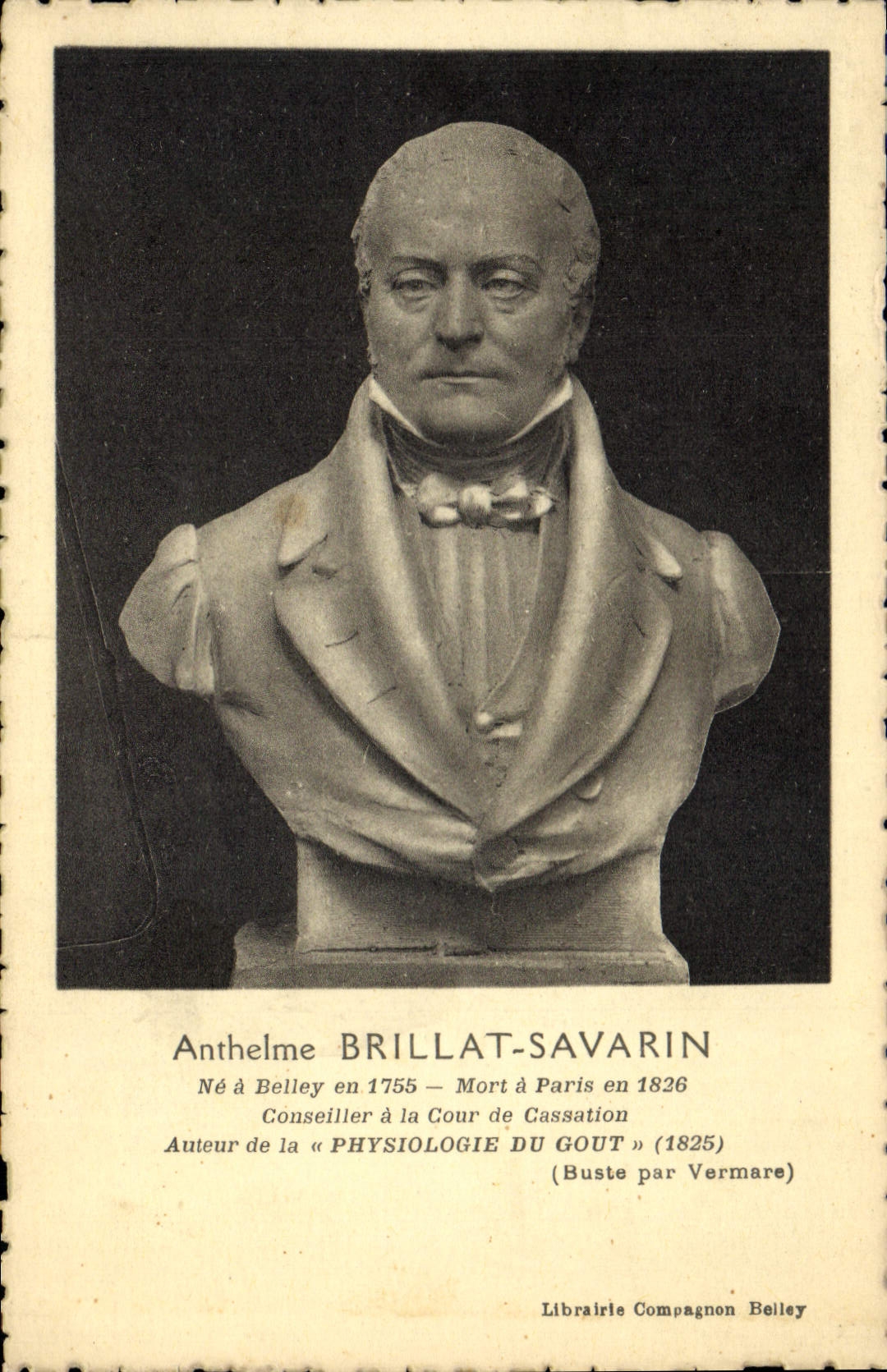 Vintage Postcard Anthelme Brillat Savarin Belley Conseiller has the Final court of appeal the Physiology of the Taste