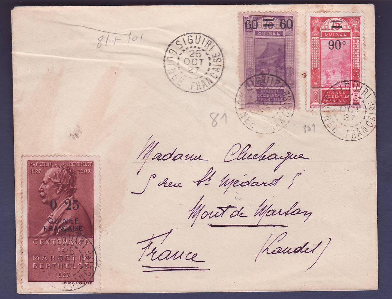 Lettre Guinee 2 valeurs Gue de Kitim surchargés + vignette Centenaire Marcelin Berthelot obl Siguiri 25 DEC 27 pour Mont