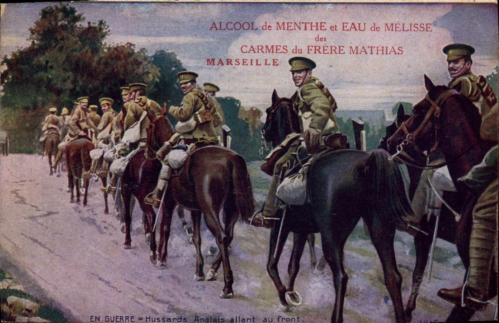 CPA Militaria Hussards anglais allant au front Publicite Alcool de menthe et eau de melisse Carmes du Frere Mathias Marseille