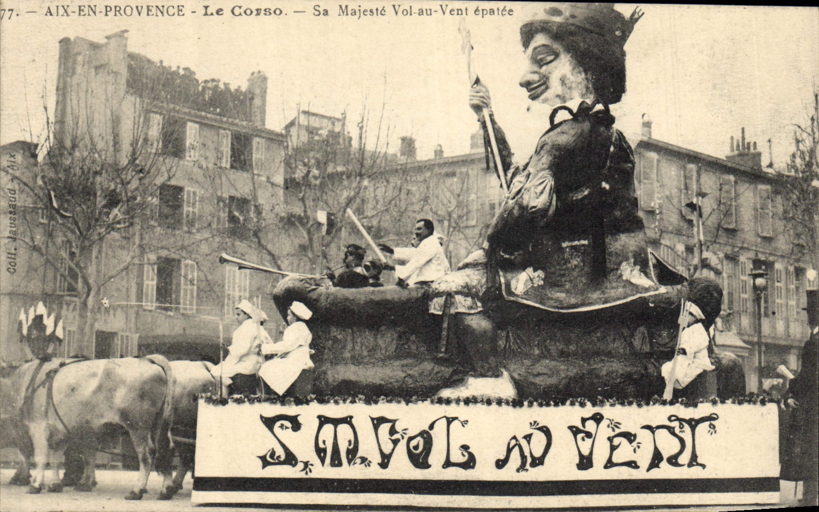 CPA Carnaval Aix en Provence Le Corso Sa Majeste Vol au vent epatee 