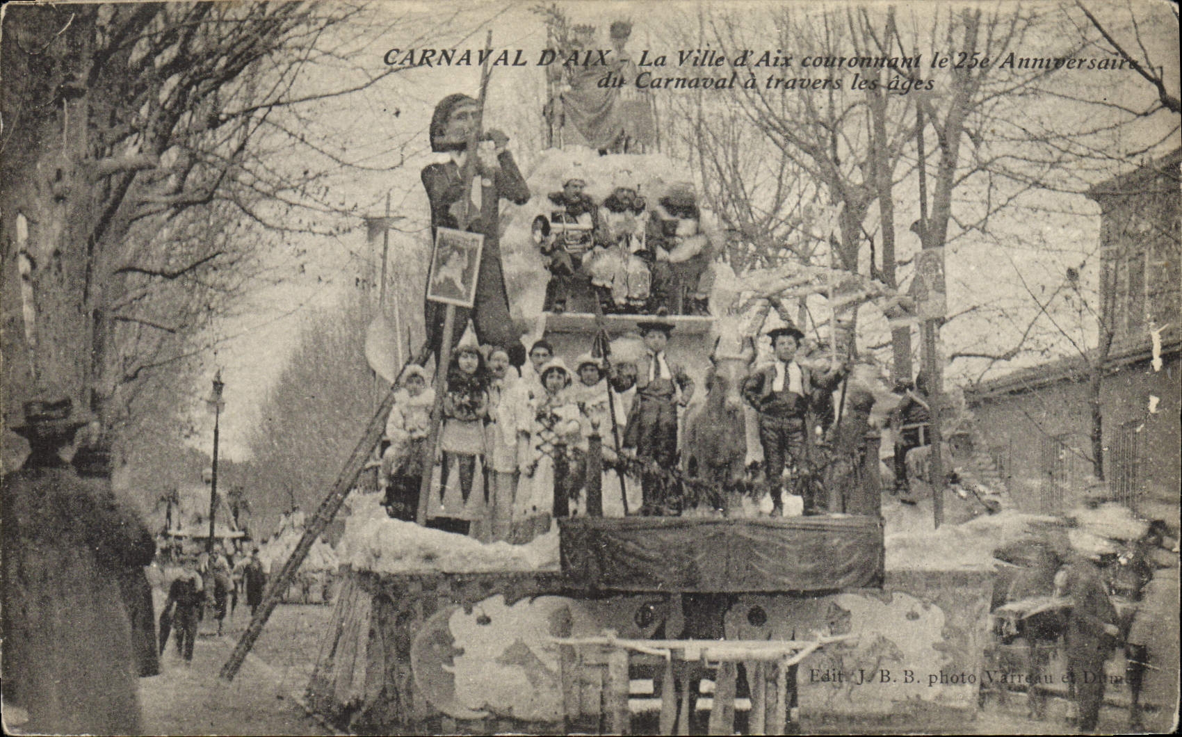 Vintage Postcard Carnival of Aix Aix in Provence the town of Aix crowning the 25th birthday of the Carnival through the old ones