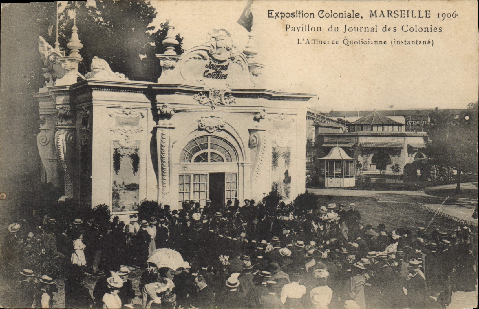 CPA Journal Exposition coloniale Marseille 1906 Pavillon du Journal des Colonies L'affluence quotidienne 