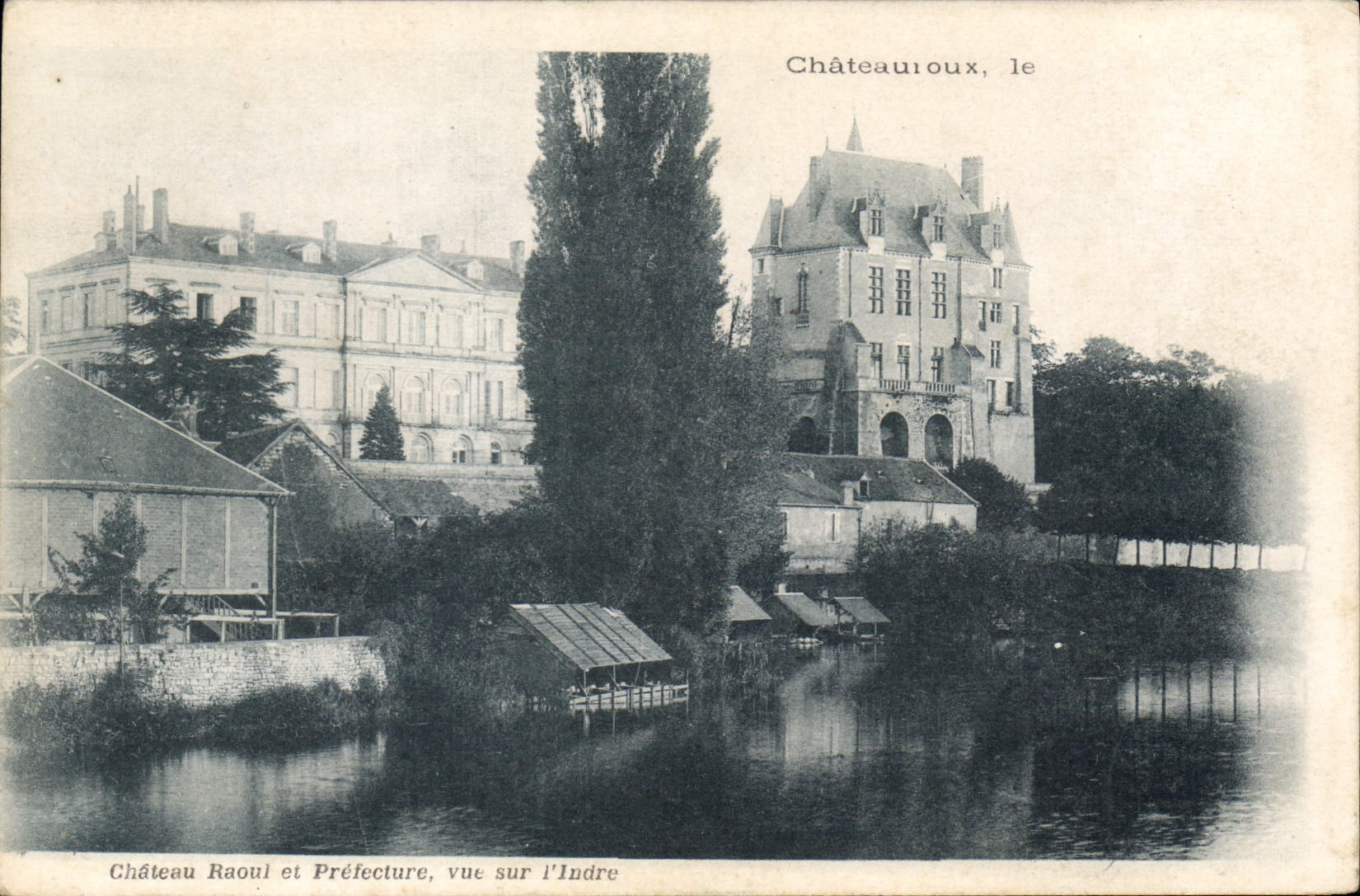 CPA Chateau Raoul et Prefecture vue sur L'Indre