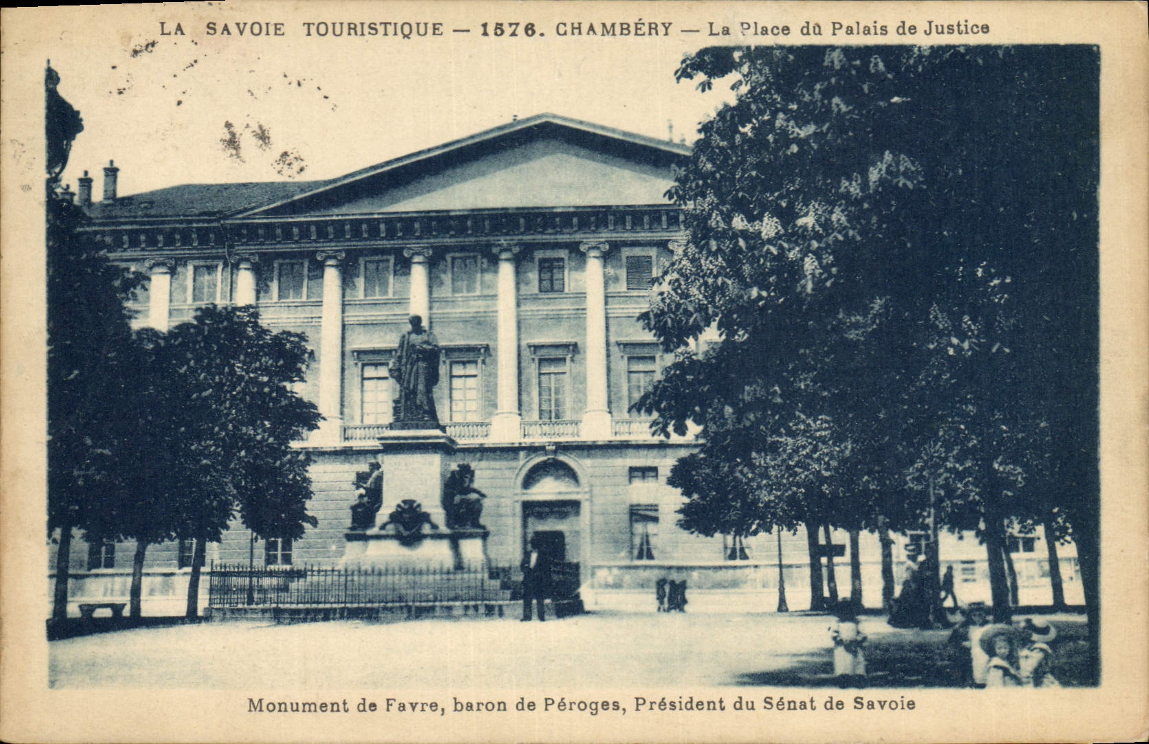 CPA Palais de justice Chambery Monument de Favre baron de Peroges President du Senat de Savoie