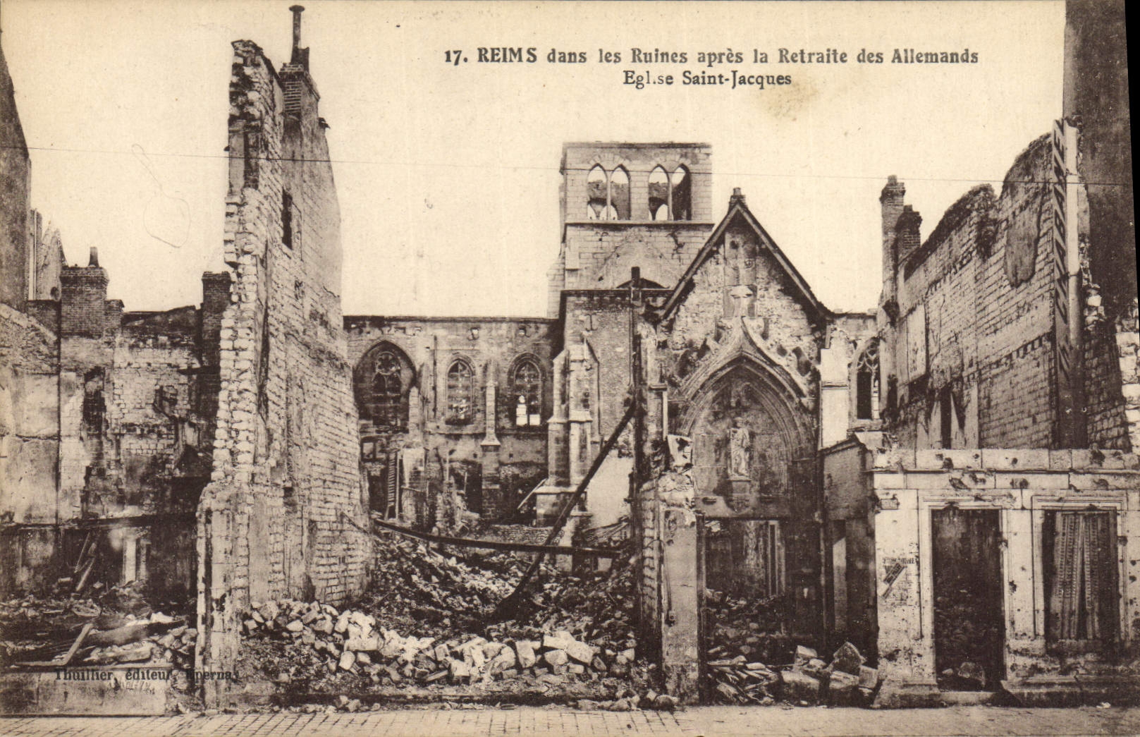 CPA Militaria Reims dans les Ruines apres la Retraite des Alimands Eglise Saint Jacques