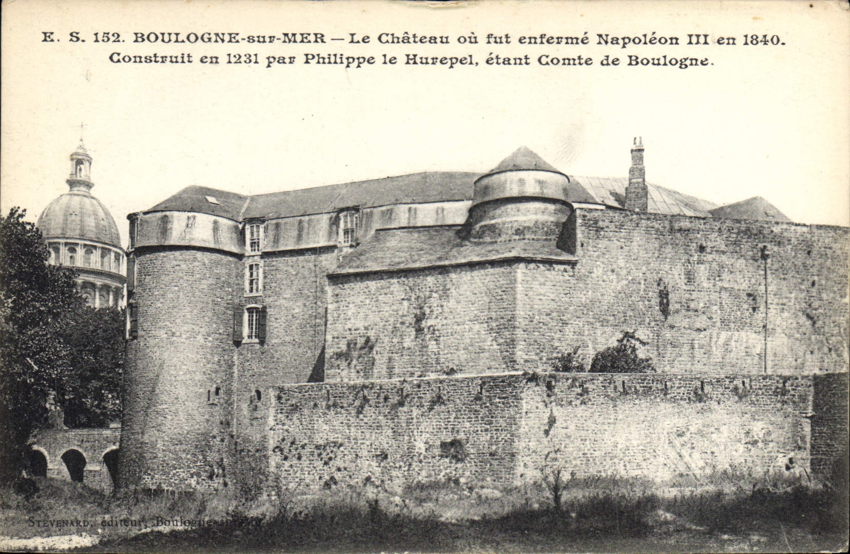 CPA Boulogne sur mer Le Chateau ou fut enferme napoleon III en 1840