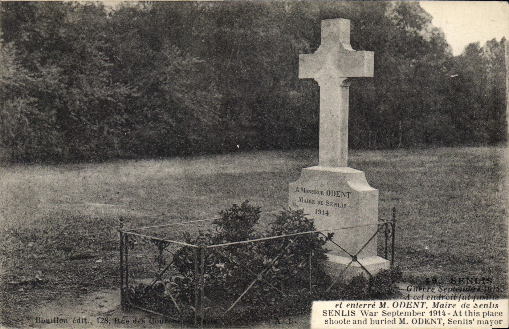 CPA Militaria Senlis guerre sep 1914 a cet endroit tirer et enterre M Odent Maire de Senlis 