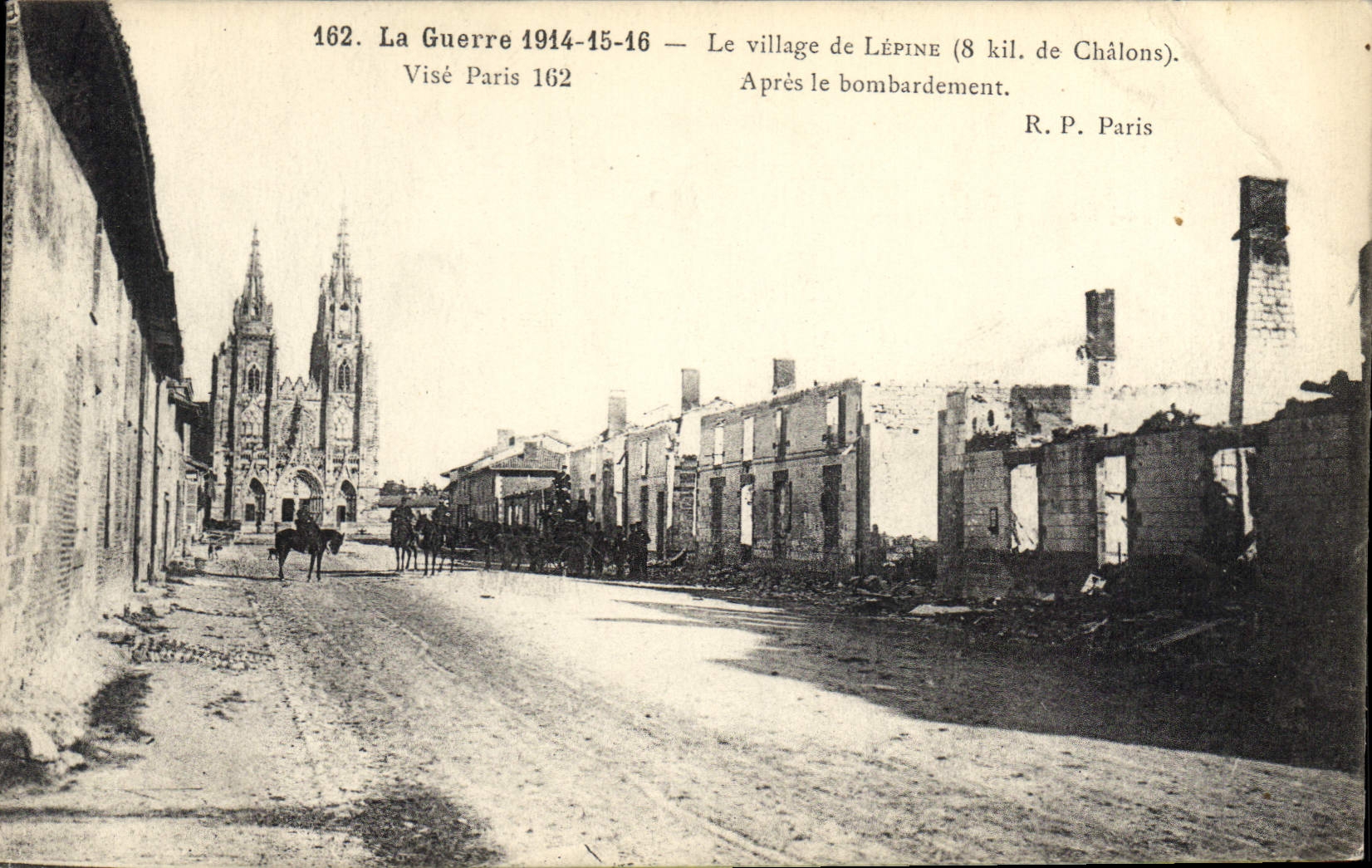 CPA Militaria La Grand Guerre 1914 15 16 La Village de Lepine Apres le bombardement