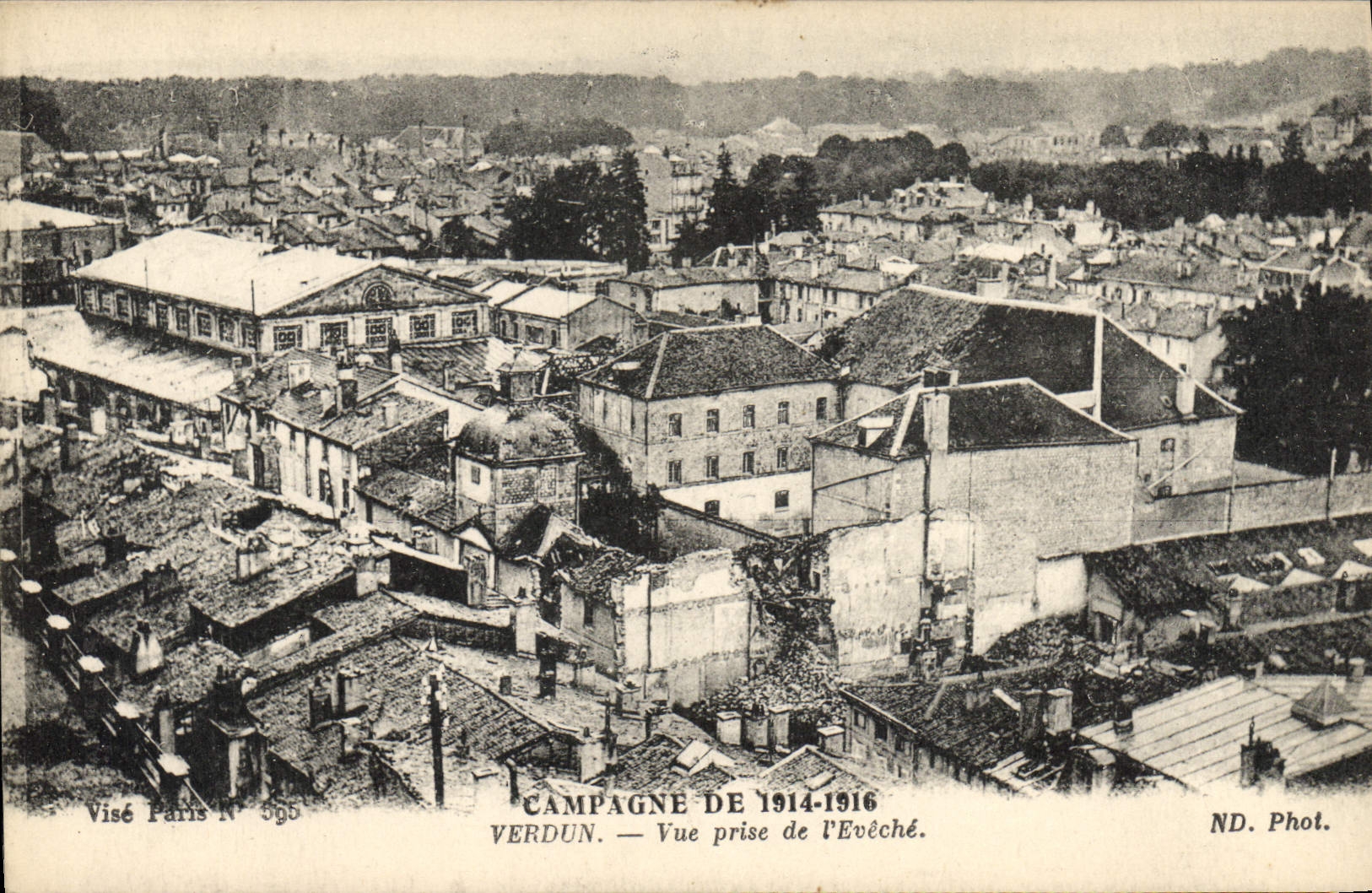 CPA Militaria Campagne de 1914 1916 Verdun Vue prise de l'Eveche 